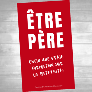 Être Père - 1 livre (remis en main propre)